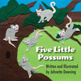 *NEW* Five Little Possums by Johnette Downing