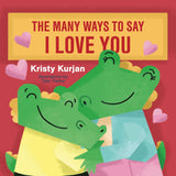 The Many Ways To Say I Love You Board Book