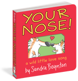 Your Nose! by Sandra Boynton