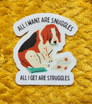 *NEW* Luxe Trauma 'All I Want Are Snuggles' Vinyl Sticker