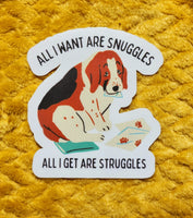 *NEW* Luxe Trauma 'All I Want Are Snuggles' Vinyl Sticker