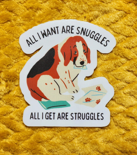 *NEW* Luxe Trauma 'All I Want Are Snuggles' Vinyl Sticker