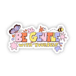 Big Moods 'Be Gentle with Yourself' Vinyl Sticker