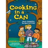 'Cooking in a Can: More Campfire Recipes for Kids' Book