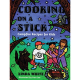 'Cooking on a Stick: Campfire Recipes for Kids' Book