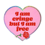 *NEW* Krystan Saint Cat 'I Am Cringe But I Am Free' Large Glitter Vinyl Sticker