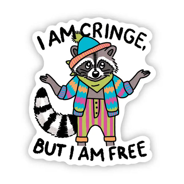 Big Moods 'I Am Cringe, But I Am Free' Raccoon Vinyl Sticker