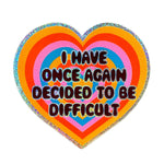 *NEW* Krystan Saint Cat 'I Have Once Again Decided To Be Difficult' Large Glitter Vinyl Sticker