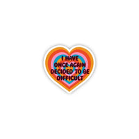 *NEW* Krystan Saint Cat 'I Have Once Again Decided To Be Difficult' Mini Vinyl Sticker