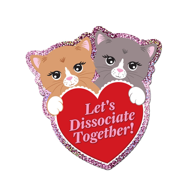 *NEW* Krystan Saint Cat 'Let's Dissociate Together' Glitter Vinyl Sticker