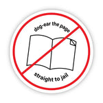 Big Moods 'Dog Ear the Page, Straight To Jail' Vinyl Sticker