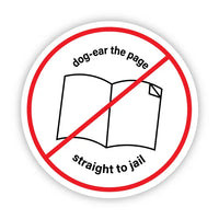 Big Moods 'Dog Ear the Page, Straight To Jail' Vinyl Sticker