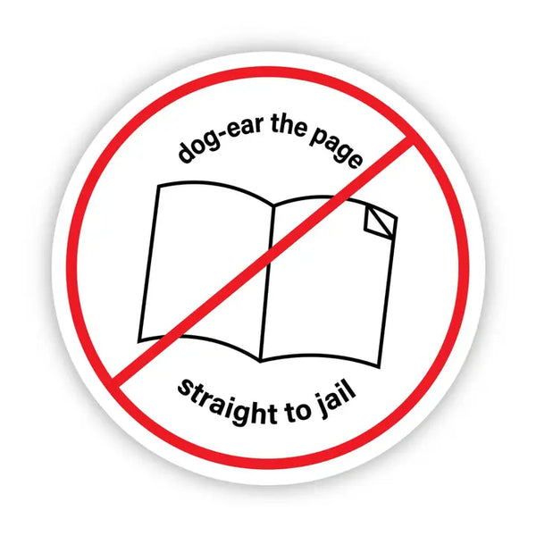 Big Moods 'Dog Ear the Page, Straight To Jail' Vinyl Sticker