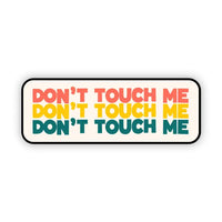 Big Moods 'Don't Touch Me' Vinyl Sticker