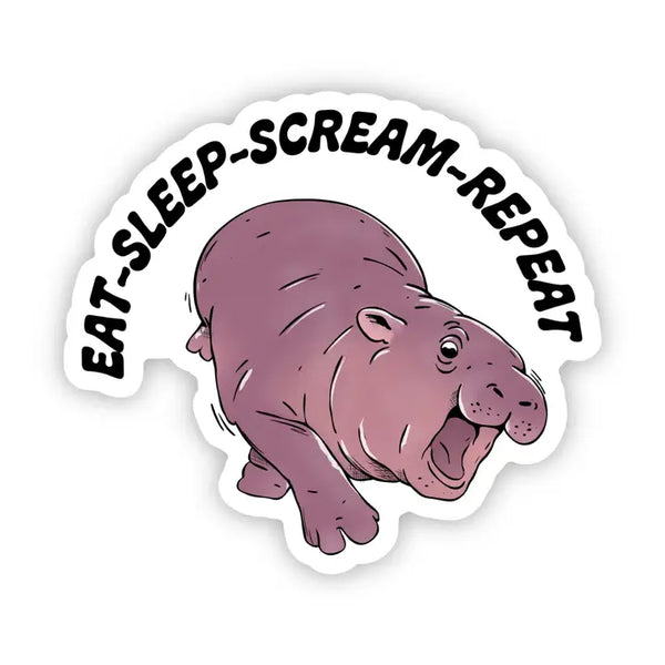 Big Moods 'Eat Sleep Scream Repeat' Moo Deng Hippo Vinyl Sticker