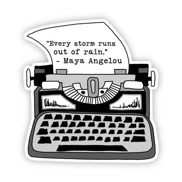 Big Moods 'Every Storm Runs Out of Rain' Typewriter Vinyl Sticker