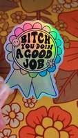 *NEW* Luxe Trauma 'Bitch You Doin A Good Job' Vinyl Stickers