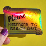 *NEW* Luxe Trauma 'Please Hesitate To Reach Out' Vinyl Stickers