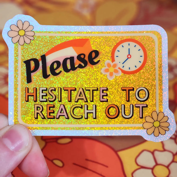 *NEW* Luxe Trauma 'Please Hesitate To Reach Out' Vinyl Stickers