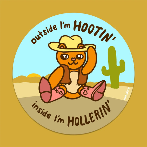 *NEW* Wokeface 'Outside I'm Hootin, Inside I'm Hollerin' Vinyl Sticker