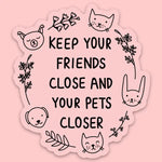 Tender Ghost 'Keep Your Friends Close' Vinyl Sticker