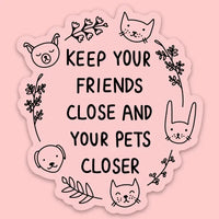 Tender Ghost 'Keep Your Friends Close' Vinyl Sticker