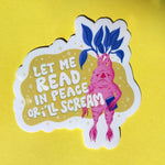 *NEW* Luxe Trauma 'Let Me Read In Peace Or I'll Scream' Vinyl Sticker