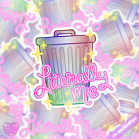 *NEW* LooLooKazoo 'Literally Me' Trash Can Holographic Vinyl Sticker