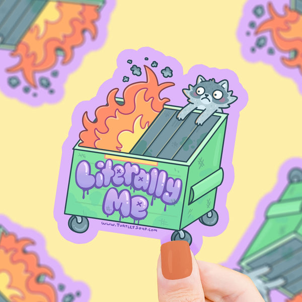 *NEW* Turtle's Soup 'Literally Me' Dumpster Fire Vinyl Sticker
