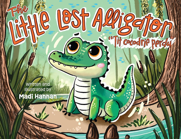 *NEW* The Little Lost Alligator by Madi Hannan