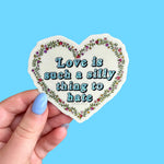 *NEW* The Peach Fuzz 'Love Is Such A Silly Thing To Hate' Glitter Vinyl Sticker