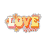 Big Moods 'Love Is Love' Clear Vinyl Sticker