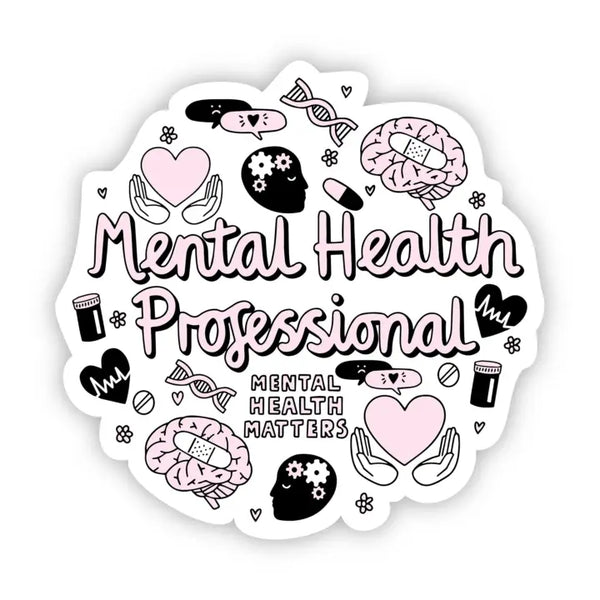 Big Moods 'Mental Health Professional' Vinyl Sticker
