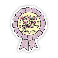 Big Moods 'Mother of the Year Every Year' Vinyl Sticker