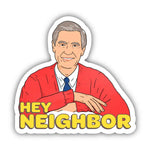 Big Moods Mr. Rogers 'Hey Neighbor' Vinyl Sticker