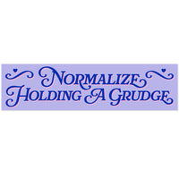 *NEW* Krystan Saint Cat 'Normalize Holding A Grudge' Vinyl Sticker
