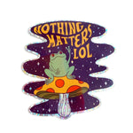 *NEW* Krystan Saint Cat 'Nothing Matters LOL' Glitter Vinyl Sticker