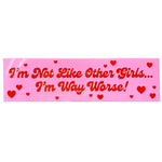 *NEW* Krystan Saint Cat 'I'm Not Like Other Girls' Vinyl Sticker