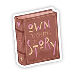 Big Moods 'Own Your Story' Vinyl Sticker