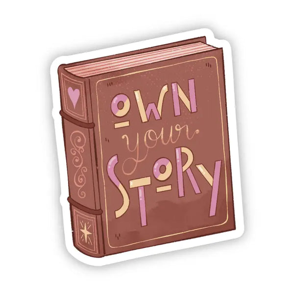Big Moods 'Own Your Story' Vinyl Sticker