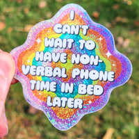 *NEW* Luxe Trauma 'Non-Verbal Phone Time' Glitter Vinyl Sticker