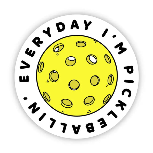Big Moods 'Everyday I'm Pickleballin' Vinyl Sticker