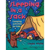 'Sleeping In A Sack: Camping Activities for Kids' Book