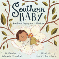 *NEW* Southern Baby: Southern Sayings for Little Ones by Rebecca Moredock