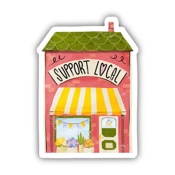 Big Moods 'Support Local' Vinyl Sticker