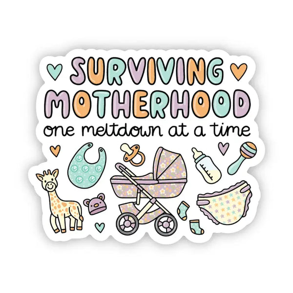 Big Moods 'Surviving Motherhood One Meltdown At A Time' Vinyl Sticker