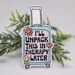 *NEW* Luxe Trauma 'I'll Unpack This In Therapy' Vinyl Sticker