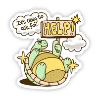 Big Moods 'It's Okay To Ask For Help' Turtle Vinyl Sticker