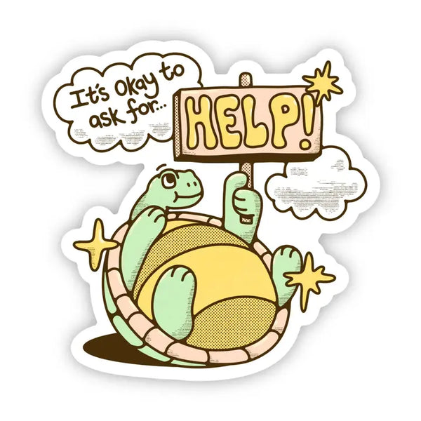 Big Moods 'It's Okay To Ask For Help' Turtle Vinyl Sticker