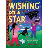 'Wishing on a Star: Constellation Stories and Stargazing Activities for Kids' Book